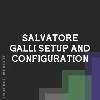 Salvatore Galli Setup and Configuration | Indexof