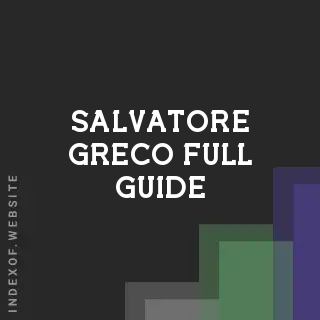 Salvatore Greco Full Guide | Indexof