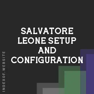 Salvatore Leone Setup and Configuration | Indexof