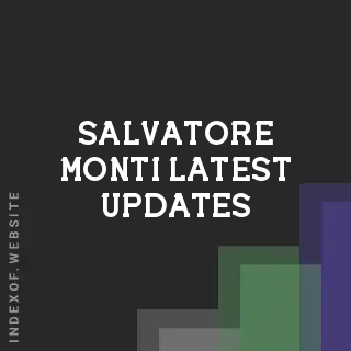 Salvatore Monti Latest Updates | Indexof