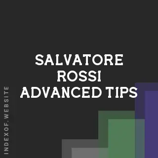 Salvatore Rossi Advanced Tips | Indexof