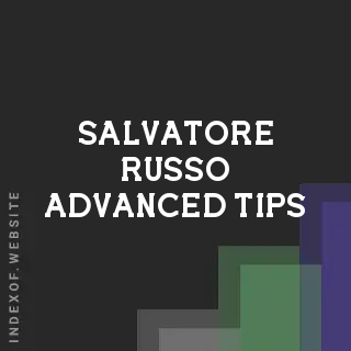 Salvatore Russo Advanced Tips | Indexof