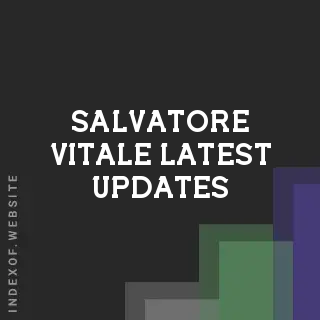 Salvatore Vitale Latest Updates | Indexof