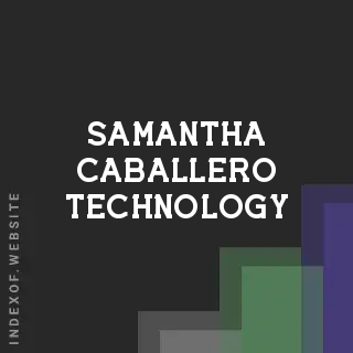 Samantha Caballero Technology | Indexof
