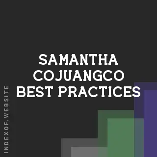 Samantha Cojuangco Best Practices | Indexof