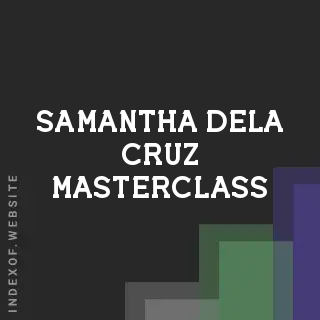Samantha Dela Cruz Masterclass | Indexof