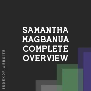 Samantha Magbanua Complete Overview | Indexof
