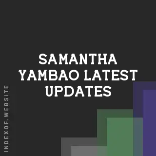 Samantha Yambao Latest Updates | Indexof