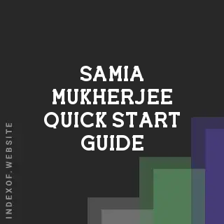 Samia Mukherjee Quick Start Guide | Indexof