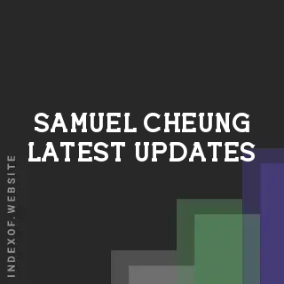 Samuel Cheung Latest Updates | Indexof