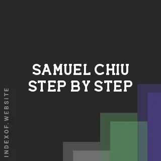Samuel Chiu Step-by-Step | Indexof