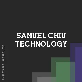 Samuel Chiu Technology | Indexof