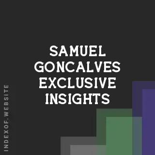 Samuel Goncalves Exclusive Insights | Indexof