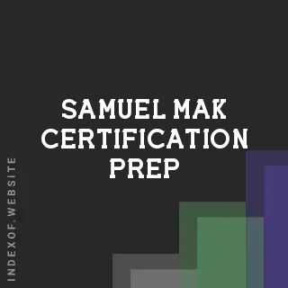 Samuel Mak Certification Prep | Indexof