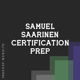 Samuel Saarinen Certification Prep | Indexof