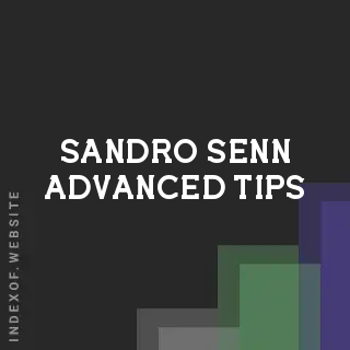 Sandro Senn Advanced Tips | Indexof