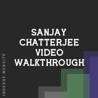 Sanjay Chatterjee Video Walkthrough | Indexof