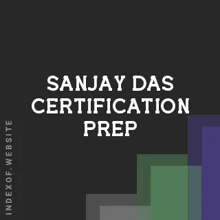 Sanjay Das Certification Prep | Indexof