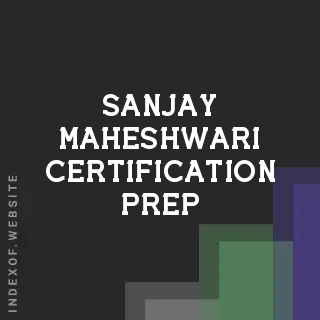 Sanjay Maheshwari Certification Prep | Indexof