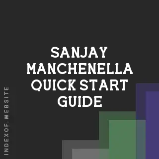 Sanjay Manchenella Quick Start Guide | Indexof