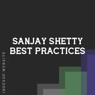 Sanjay Shetty Best Practices | Indexof