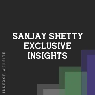 Sanjay Shetty Exclusive Insights | Indexof