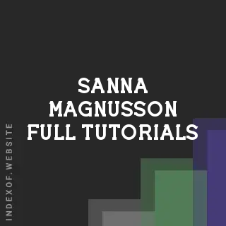 Sanna Magnusson Full Tutorials | Indexof
