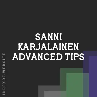 Sanni Karjalainen Advanced Tips | Indexof