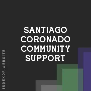 Santiago Coronado Community Support | Indexof