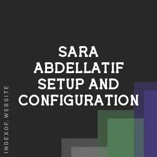 Sara Abdellatif Setup and Configuration | Indexof