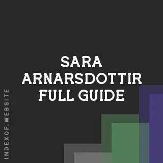 Sara Arnarsdottir Full Guide | Indexof