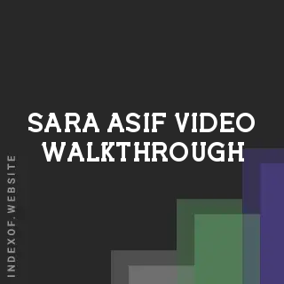 Sara Asif Video Walkthrough | Indexof