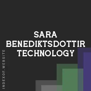 Sara Benediktsdottir Technology | Indexof