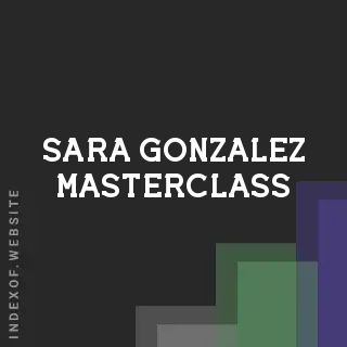 Sara Gonzalez Masterclass | Indexof