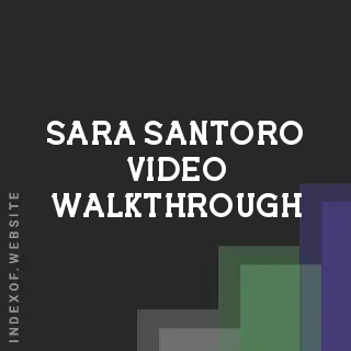 Sara Santoro Video Walkthrough | Indexof