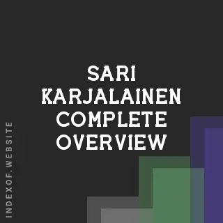 Sari Karjalainen Complete Overview | Indexof