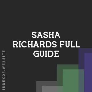 Sasha Richards Full Guide | Indexof