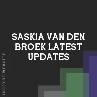Saskia van den Broek Latest Updates | Indexof