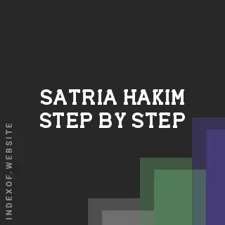 Satria Hakim Step-by-Step | Indexof