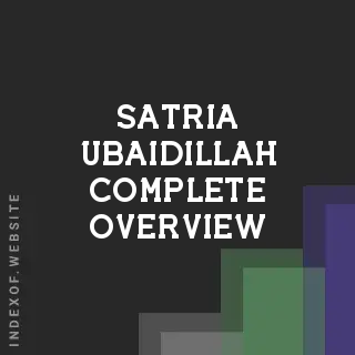 Satria Ubaidillah Complete Overview | Indexof