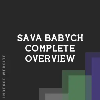 Sava Babych Complete Overview | Indexof
