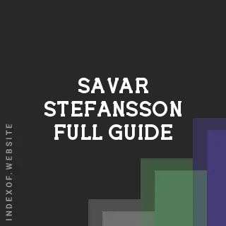 Savar Stefansson Full Guide | Indexof