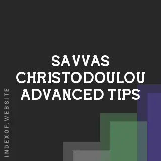 Savvas Christodoulou Advanced Tips | Indexof