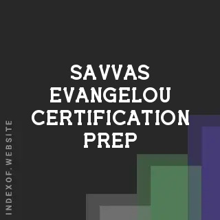 Savvas Evangelou Certification Prep | Indexof