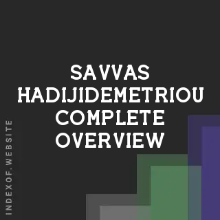 Savvas Hadijidemetriou Complete Overview | Indexof