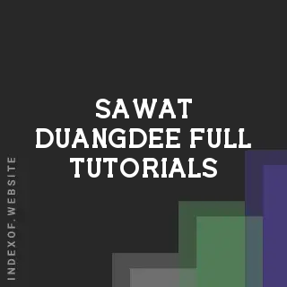Sawat Duangdee Full Tutorials | Indexof