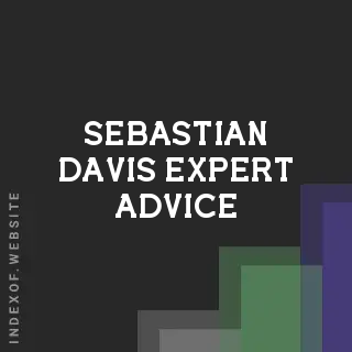 Sebastian Davis Expert Advice | Indexof