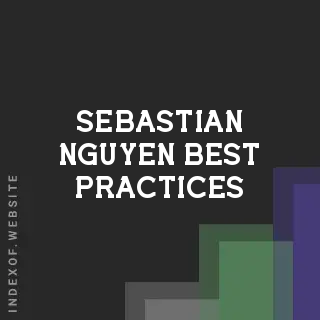 Sebastian Nguyen Best Practices | Indexof