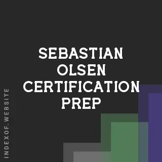 Sebastian Olsen Certification Prep | Indexof