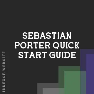 Sebastian Porter Quick Start Guide | Indexof